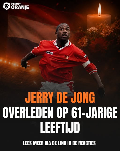 Jerry de Jong Death Netherlands Obituary: Former Netherlands star and dad of World Cup icon Nigel de Jong dies aged 61